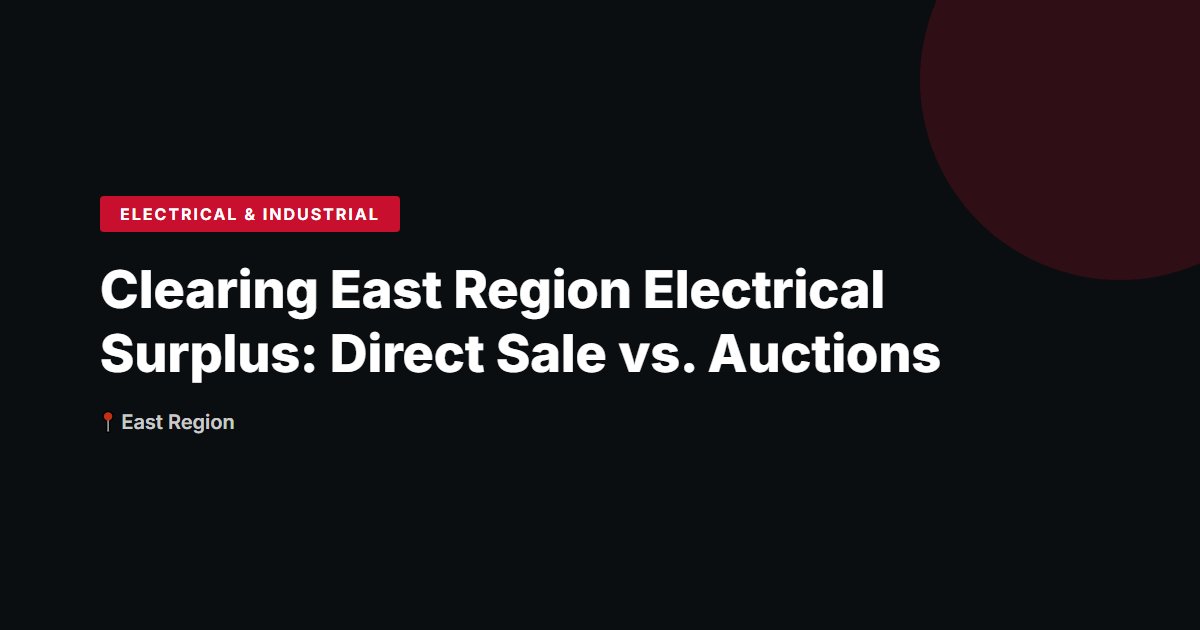 Clearing East Region Electrical Surplus: Direct Sale vs. Auctions